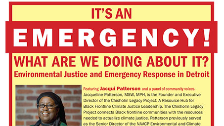 Flyer for “It’s an Emergency! What are we doing about it? Environmental Justice and Emergency Response in Detroit”
