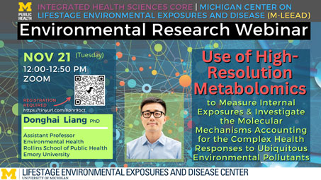 Flyer for “Use of High-Resolution Metabolomics to Measure Internal Exposures & Investigate the Molecular Mechanisms Accounting for the Complex Health Responses to Ubiquitous Environmental Pollutants”
